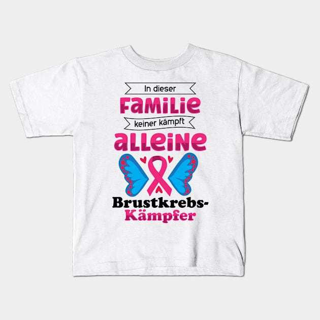 In Dieser Familie Keiner Kämpft Alleine Brustkrebs Kids T-Shirt by A-Buddies